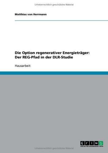 Die Option regenerativer Energietr�ger: Der REG-Pfad in der DLR-Studie