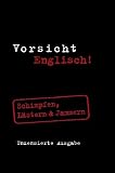 Vorsicht Englisch! Mini Format: Schimpfen, L&auml;stern & Jammern - Emily Bernath
