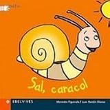 Sal, caracol / Out, snail (Spanish Edition)