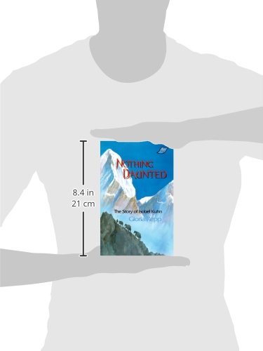 Nothing Daunted: Isobel Kuhn