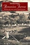 Romanian Furrow: Colourful Experiences of Village Life
