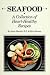 Books : Seafood - Collection Of Heart-healthy Recipes