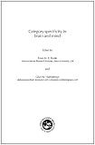 Category Specificity in Brain and Mind (Brain, Behaviour and Cognition)