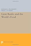Gene banks and the world's food