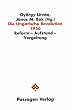 Die Ungarische Revolution 1956. Reform - Aufstand - Vergeltung