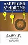Asperger Syndrome and High-Functioning Autism: A Guide for Effective Practice