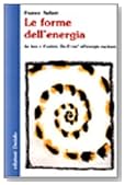 Le Forme Dell'energia: La Luce E il Calore. Da E=mc2 all'anergia Nucleare (Italian Edition)