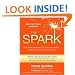 The Spark: The 28-Day Breakthrough Plan for Losing Weight, Getting Fit, and Transforming Your Life