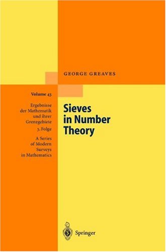 Sieves in Number Theory (Ergebnisse Der Mathematik Und Ihrer Grenzgebiete. 3 Folge /A Series of Modern Surveys in Mathematics)