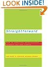 Straightforward: How to Mobilize Heterosexual Support for Gay Rights