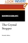 The Crystal Stopper