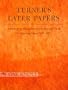 Turner's Later Papers: A Study of the Manufacture, Selection, and Use of His Drawing Papers 1820-1851