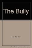 The bully