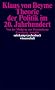 Theorie der Politik im 20. Jahrhundert: Von der Moderne zur Postmoderne (suhrkamp taschenbuch wissenschaft)