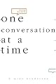 Making Disciples: One Conversion at a Time