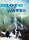 DVD : More Than Waves by Josh Mohr (Surf DVD)