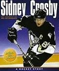 Sidney Crosby, 2nd Edition: A Hockey Story