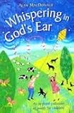 Whispering in God's ear : a new collection of poetry for children