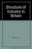 The structure of industry in Britain : a study in economic change