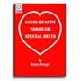 Good Health Through Special Diets