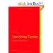 Yorkshire Terrier: Zwerge mit L�wenherz
