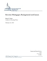 Reverse Mortgages: Background and Issues Reverse Mortgages: Background and Issues