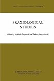 Praxiological studies : Polish contribution to the science of efficient action