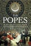 The Popes: 50 Celebrated Occupants of the Throne of St. Peter