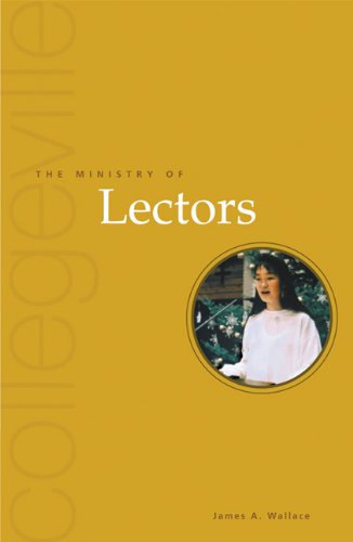 The Ministry Of Lectors: Second Edition (Collegeville Ministry)