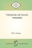 The Book of Good Manners New Century Edition with DirectLink Technology 31UfrRbWZHL. SL160 The Book of Good Manners New Century Edition with DirectLink Technology