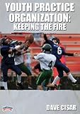 Dave Cisar: Youth Practice Organization: Keeping the Fire (DVD)