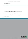 Juristische Probleme des Spammings (German Edition)