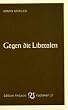 Gegen die Liberalen