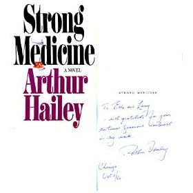 Arthur Hailey Autographed / Signed Strong Medicine" Book"