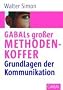 GABALS gro�er Methodenkoffer: Grundlagen der Kommunikation