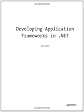 Developing Application Frameworks in .NET
