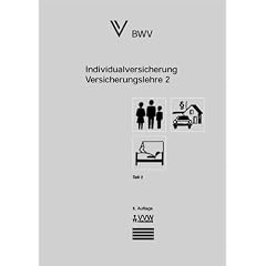 Individualversicherung: Versicherungslehre 2, Teil 1 und 2