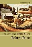 The Cambridge Introduction to Robert Frost (Cambridge Introductions to Literature) [Paperback] [2008] Robert Faggen