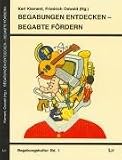Begabungen entdecken - Begabte fördern