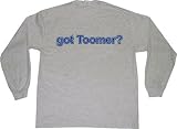 got Toomer? Adult Long Sleeve T-Shirt