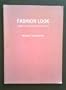 Fashion Look: Design and Illustration Collection