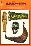 Sch�tze aus dem Altertum - Clare Goff