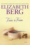 True to Form : A Novel