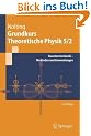 Grundkurs Theoretische Physik 5/2: Quantenmechanik - Methoden und Anwendungen: 39204 (Springer-Lehrbuch)