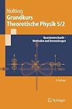 Grundkurs Theoretische Physik 5/2: Quantenmechanik - Methoden und Anwendungen: 39204 (Springer-Lehrbuch) - Wolfgang Nolting