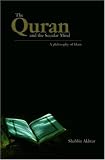 The Quran and the Secular Mind: A Philosophy of Islam