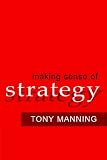 Making Sense of Strategy