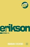 Erik H. Erikson : explorer of identity and the life cycle