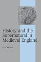 History and the Supernatural in Medieval England (Cambridge Studies in Medieval Life and Thought: Fourth Series)