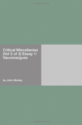 critical miscellanies vol 2 of 3 essay 1 vauvenargues